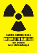 Radioactive material, entry prohibited sign. 