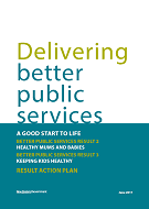Delivering Better Public Services: A Good Start to Life. 