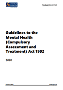 Guidelines to the Mental Health (Compulsory Assessment and Treatment) Act 1992. 