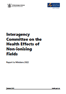 Interagency Committee on the Health Effects of Non-ionising Fields: Report to Ministers 2022. 