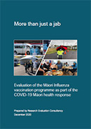More Than Just a Jab: Evaluation of the Māori Influenza Vaccination Programme as part of the COVID-19 Māori Health Response. 