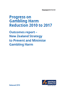 Progress on Gambling Harm Reduction 2010 to 2017. 