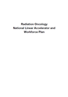 Radiation Oncology National Linear Accelerator and Workforce Plan cover