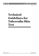 Technical Guidelines for Tuberculin Skin Test. 