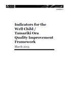 Indicators for the Well Child/Tamariki Ora Quality Improvement Framework March 2015. 