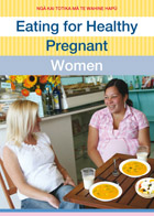 Eating for Healthy Pregnant Women cover. 