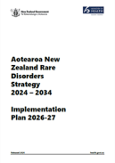 Aotearoa New Zealand Rare Disorders Strategy 2024 – 2034: Implementation Plan 2026–27.