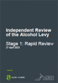 Independent Review of the Alcohol Levy Stage 1: Rapid Review. 