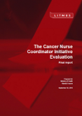 Cancer Nurse Coordinator Initiative Evaluation. 
