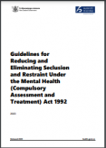 Guidelines for Reducing and Eliminating Seclusion and Restraint Under the Mental Health (Compulsory Assessment and Treatment) Act 1992 cover