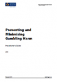 Preventing and Minimising Gambling Harm: Practitioner’s Guide