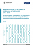 National HIV Action Plan for Aotearoa New Zealand 2023-2030. 