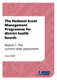 The National Asset Management Programme for district health boards: Report 1. 