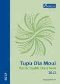 Tupu Ola Moui Pacific Health Chart Book 2012 cover image