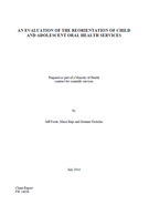 An Evaluation of the Reorientation of Child and Adolescent Oral Health Services