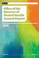 The Office of the Director of Mental Health Annual Report 2015