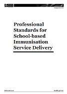 Professional Standards for School-based Immunisation Service Delivery. 