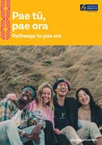 Pae tū, pae ora: Pathways to pae ora