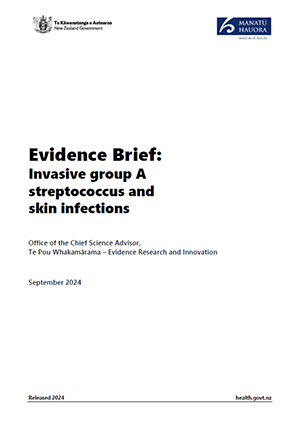 Evidence Brief: Invasive group A streptococcus and skin infections. 