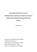 ‘It Just Adds Another Layer of Stress’: Rainbow people’s experiences of abortion services in Aotearoa New Zealand. 