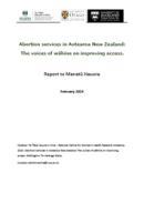 Abortion Services in Aotearoa New Zealand: The voices of wāhine on improving access. 